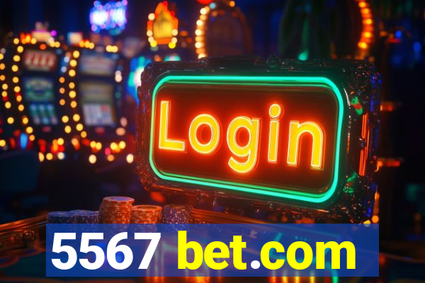 5567 bet.com